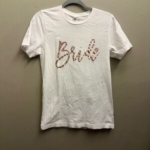 Bella Canvas Classic White T-Shirt bride to be